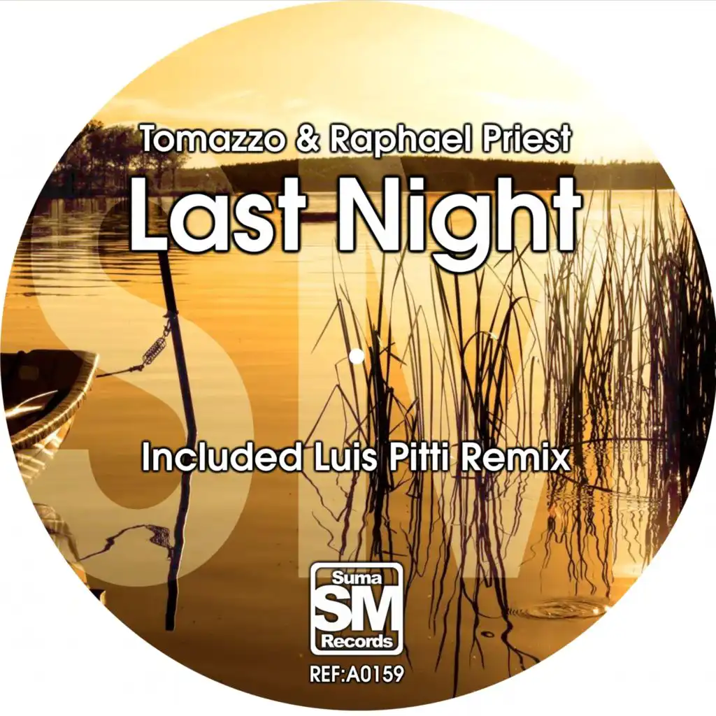Last Night (Luis Pitti Remix)