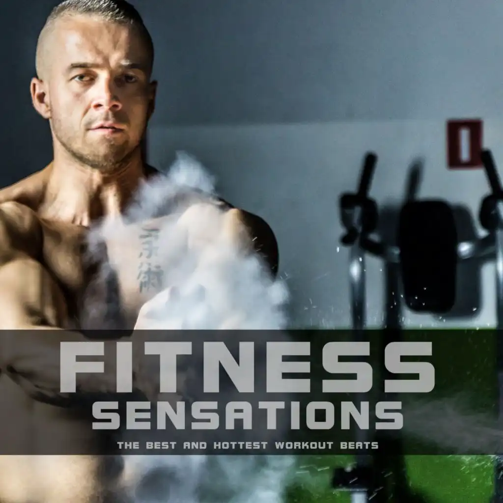 Fitness Sensations (The Best and Hottest Workout Beats)