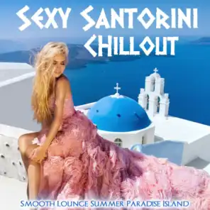 Blue Dream Island Santorini (Unforgetable Sunrise Chill Mix)