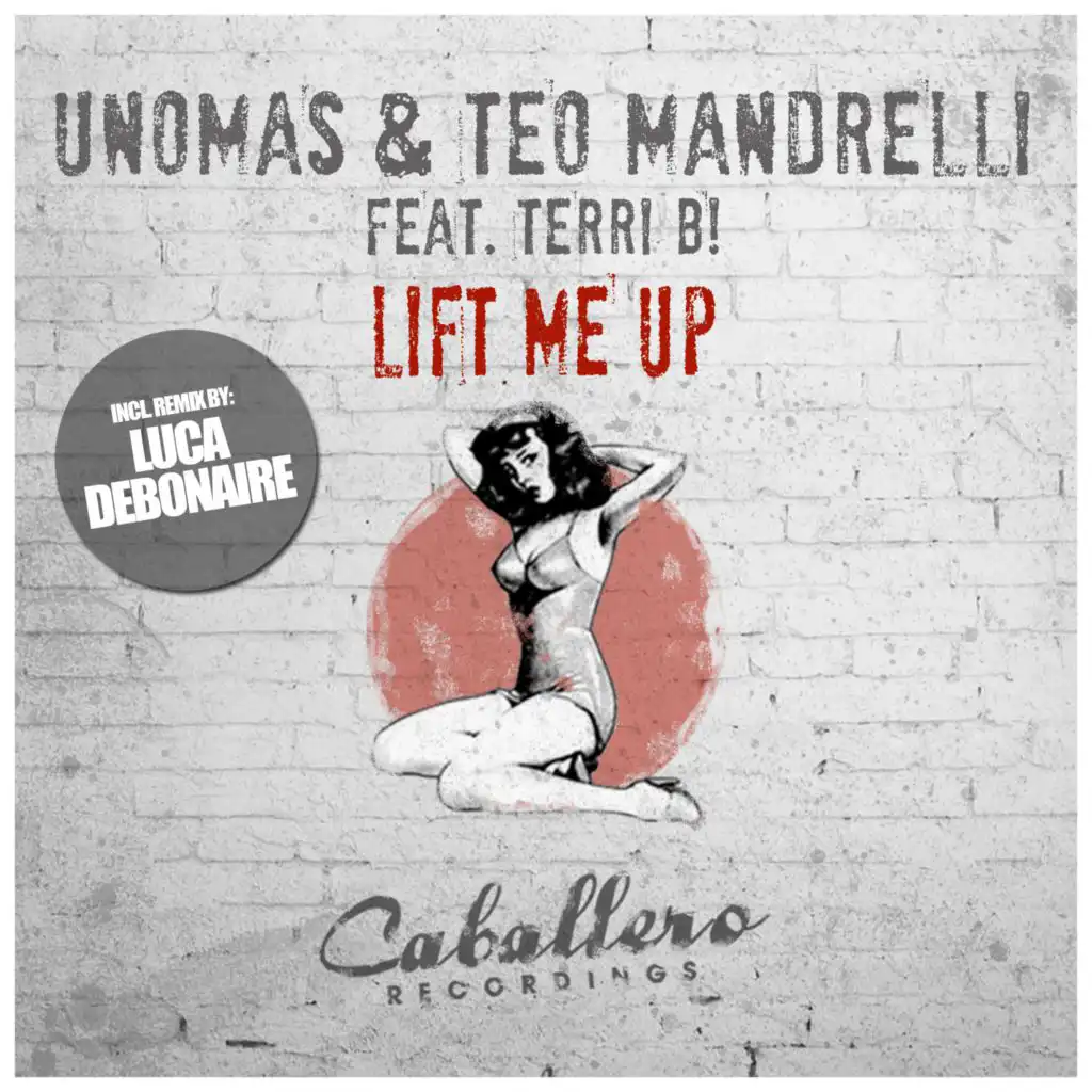 Lift Me Up (Luca Debonaire Remix)