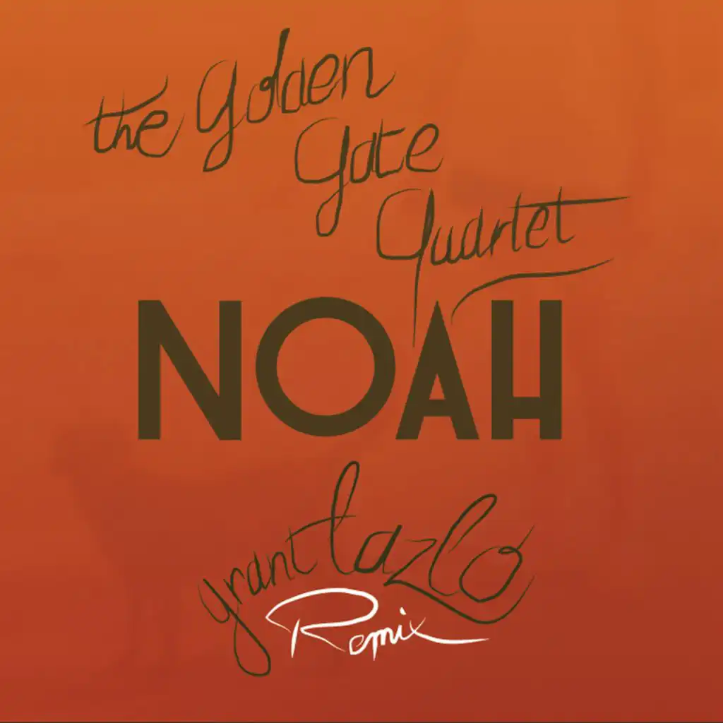 Noah (Grant Lazlo Remix)