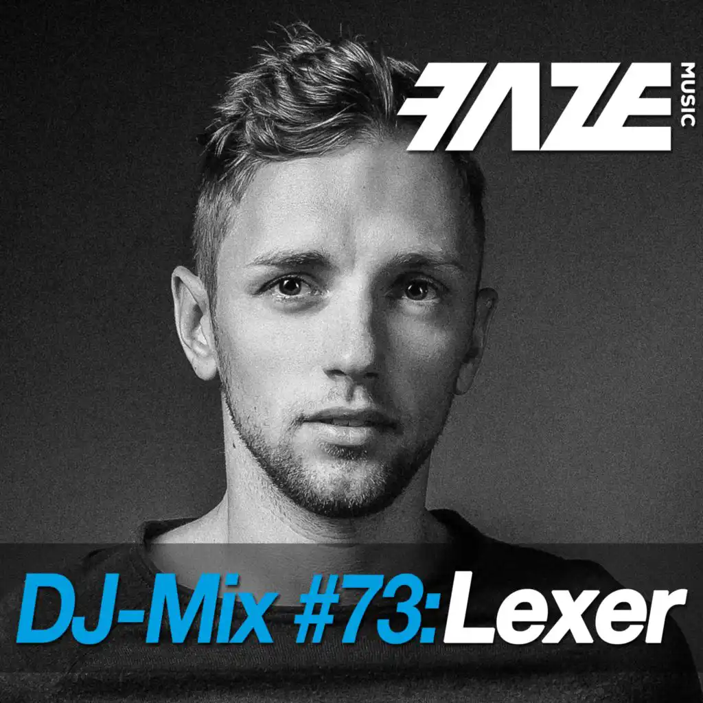 Faze #73: Lexer (DJ Mix)
