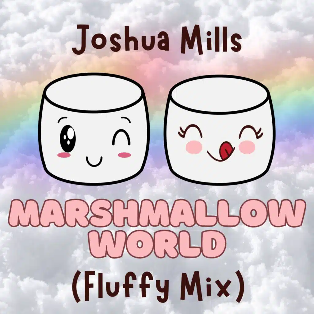 Marshmallow World (Fluffy Mix)