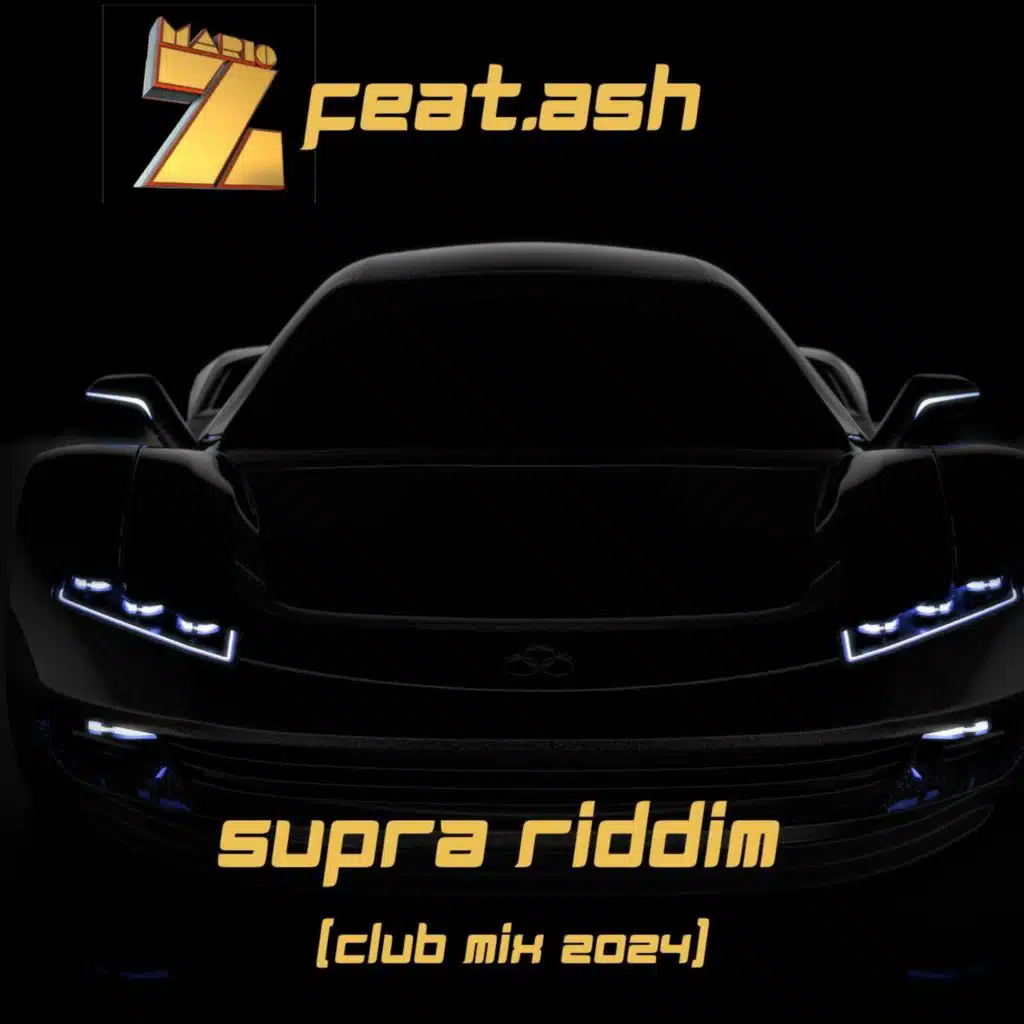 Mario Z - Ash - Supra Riddim (Club Edit 2024)
