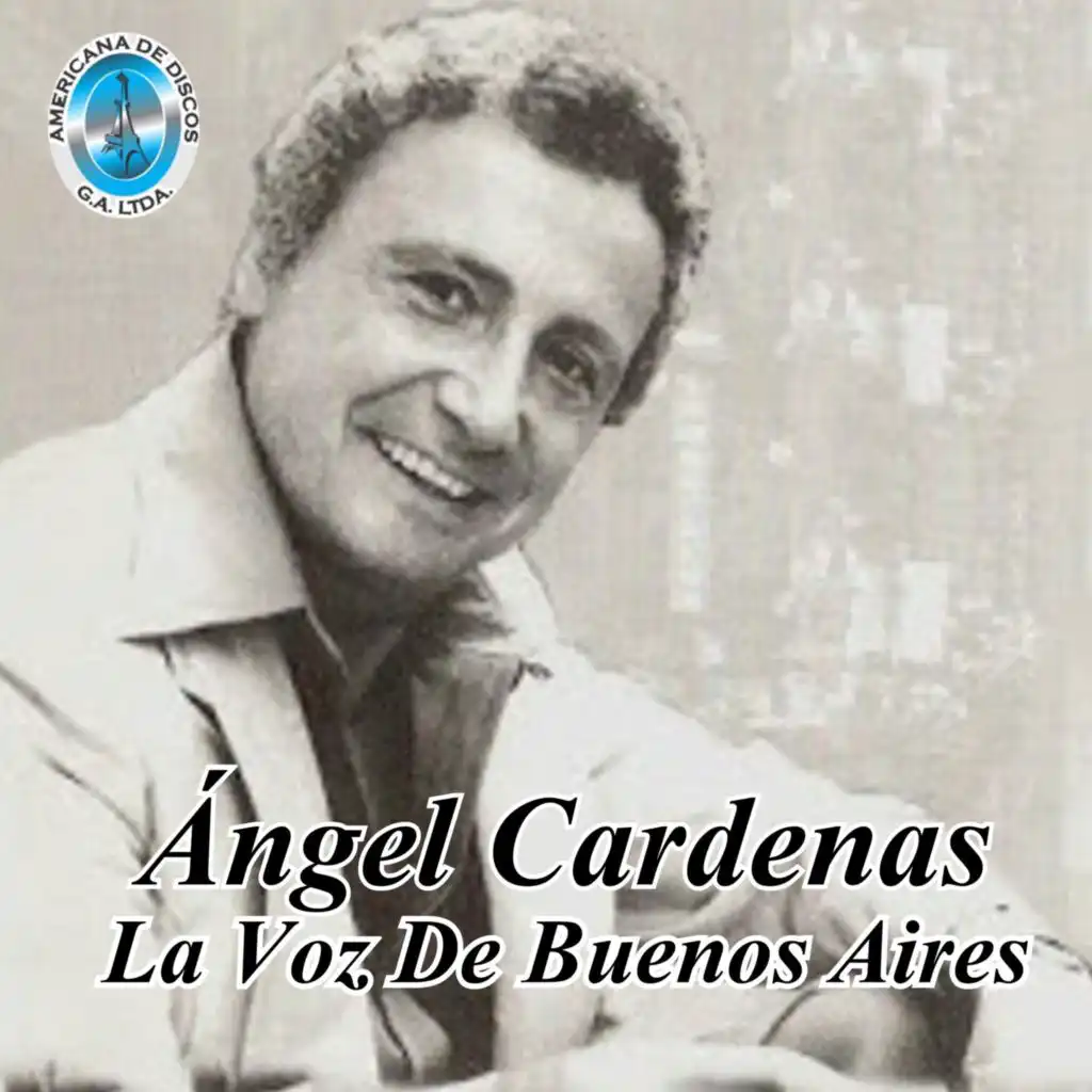 Ángel Cardenas la Voz de Buenos Aires
