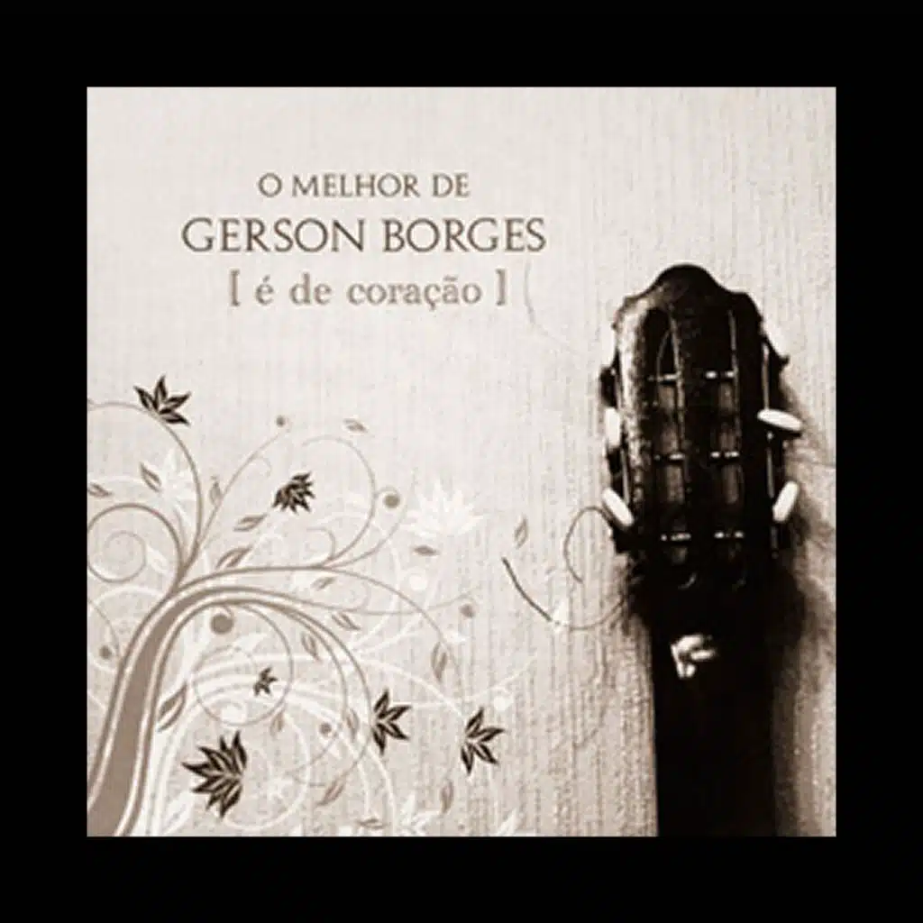 O melhor de Gerson Borges
