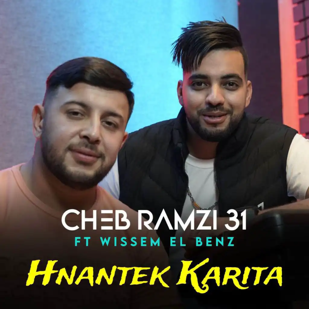 Hnantek Karita (feat. Wissem El Benz)