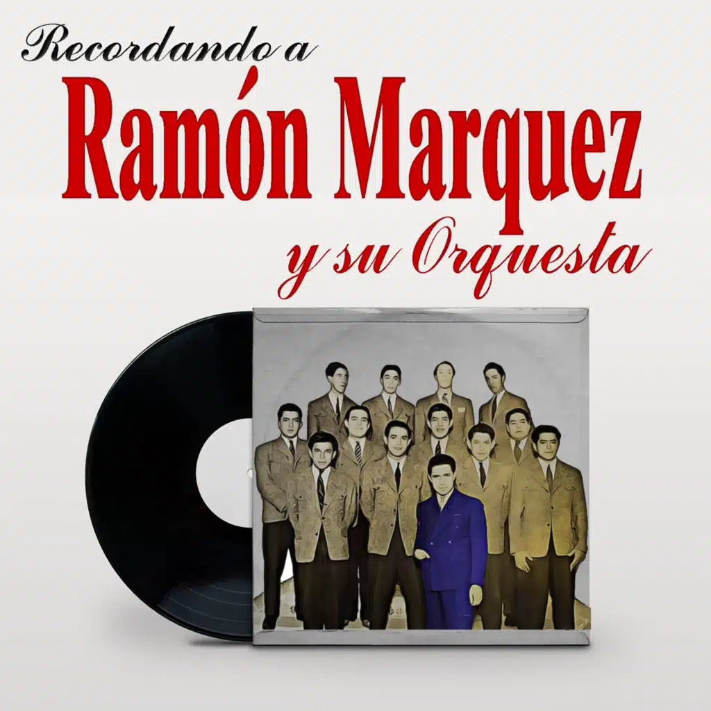 Ramón Márquez Y Su Orquesta