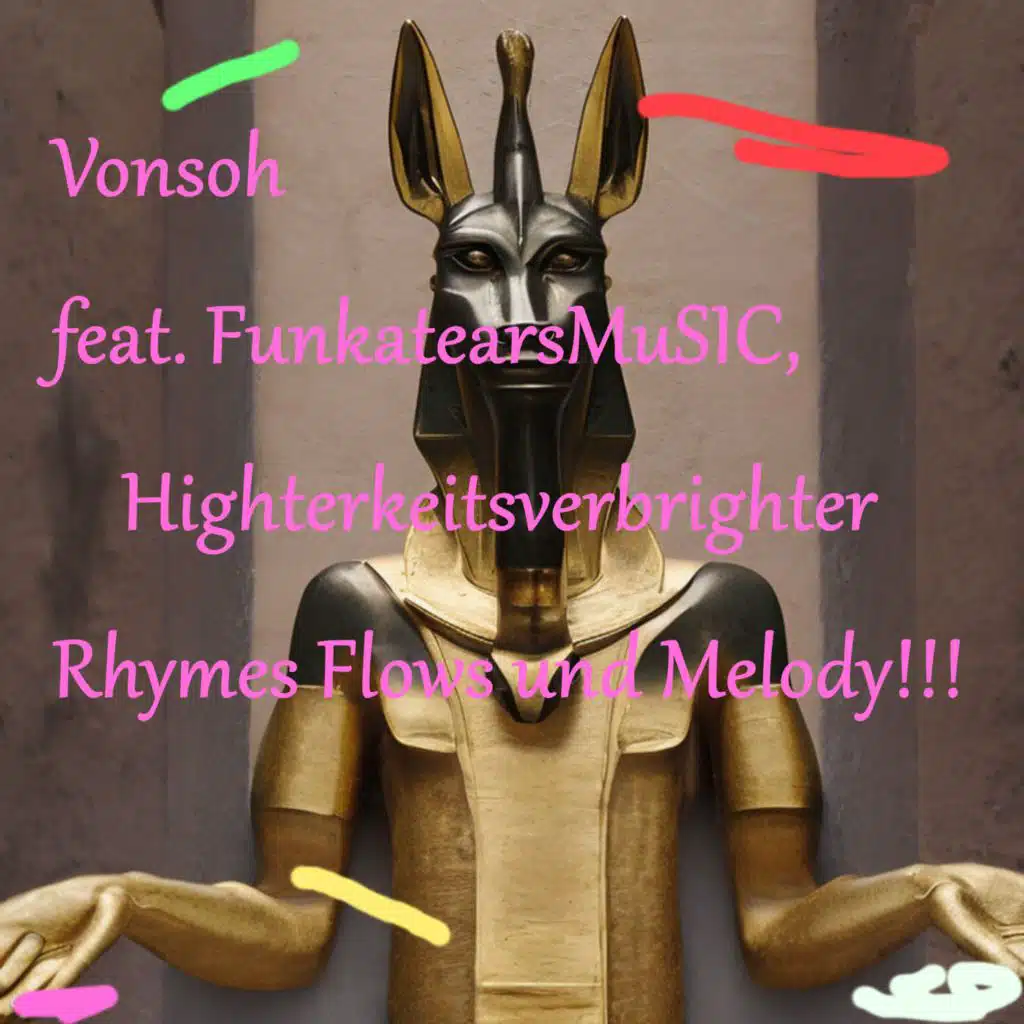 Rhymes Flows und Melody !!! (feat. FunkatearsMuSIC & Highterkeitsverbrighter)
