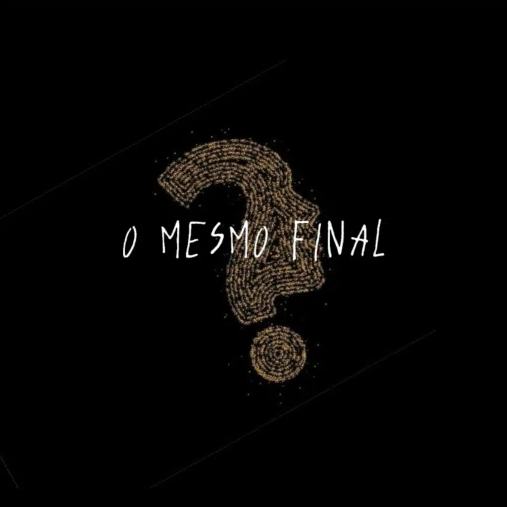 O mesmo final