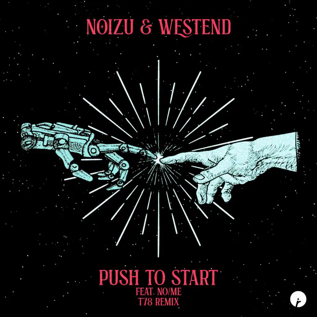 Push To Start (feat. No/Me)