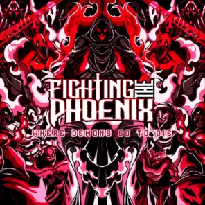Fighting the Phoenix
