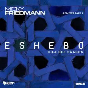 Eshebo (Remixes, Pt. 1) [feat. Hila Ben Saadon]