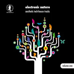 Electronic Nature, Vol. 1 - Aesthetic Tech-House Tracks!