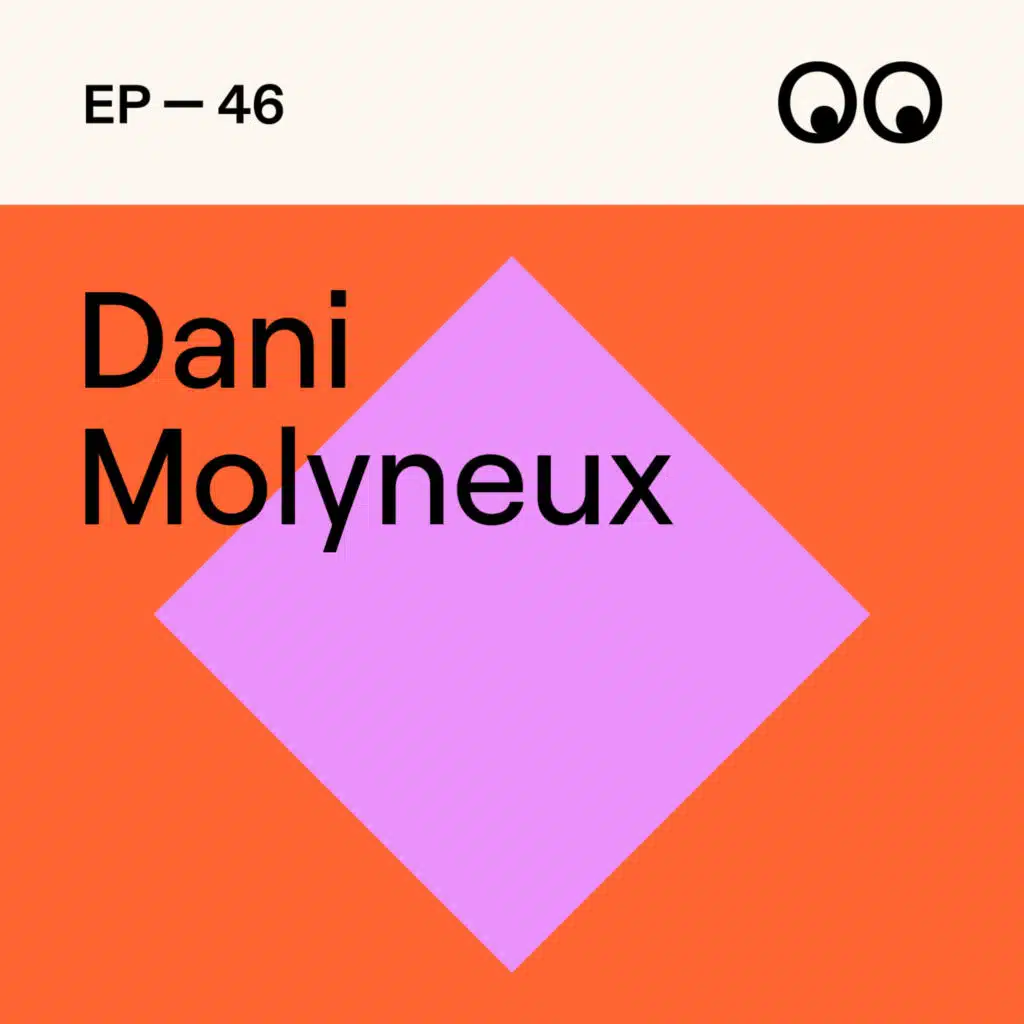 Why confidence only comes from embracing the real you, with Dani Molyneux
