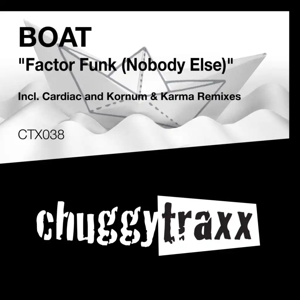 Factor Funk (Nobody Else) (Cardiac Remix)