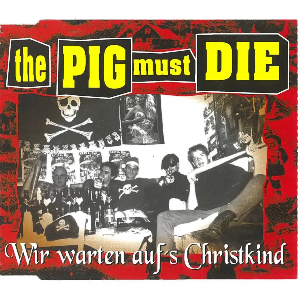 The PIG MUST DIE - Wir warten aufs Christkind