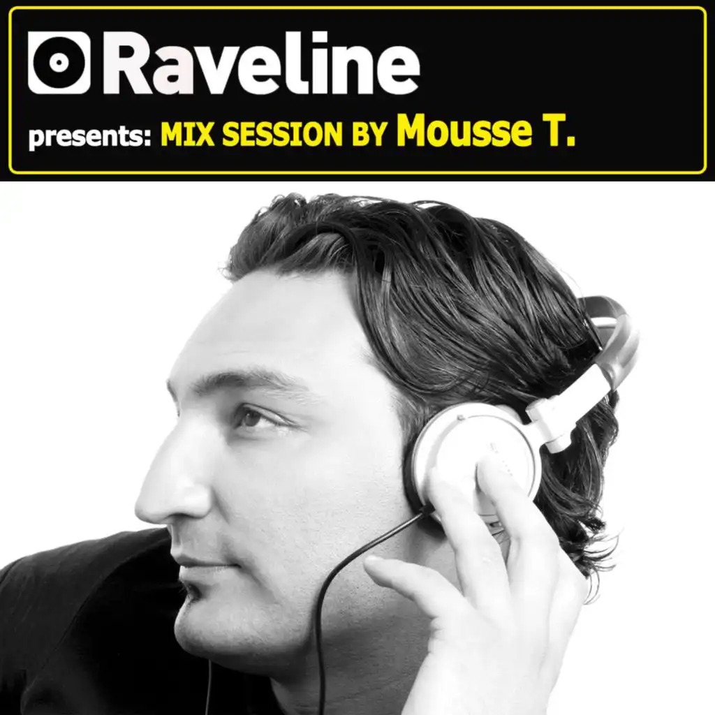 Raveline Mix Session By Mousse T. - DJ Mix