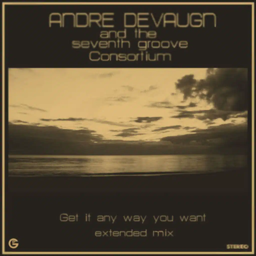 Get It Any Way You Want (Extended)