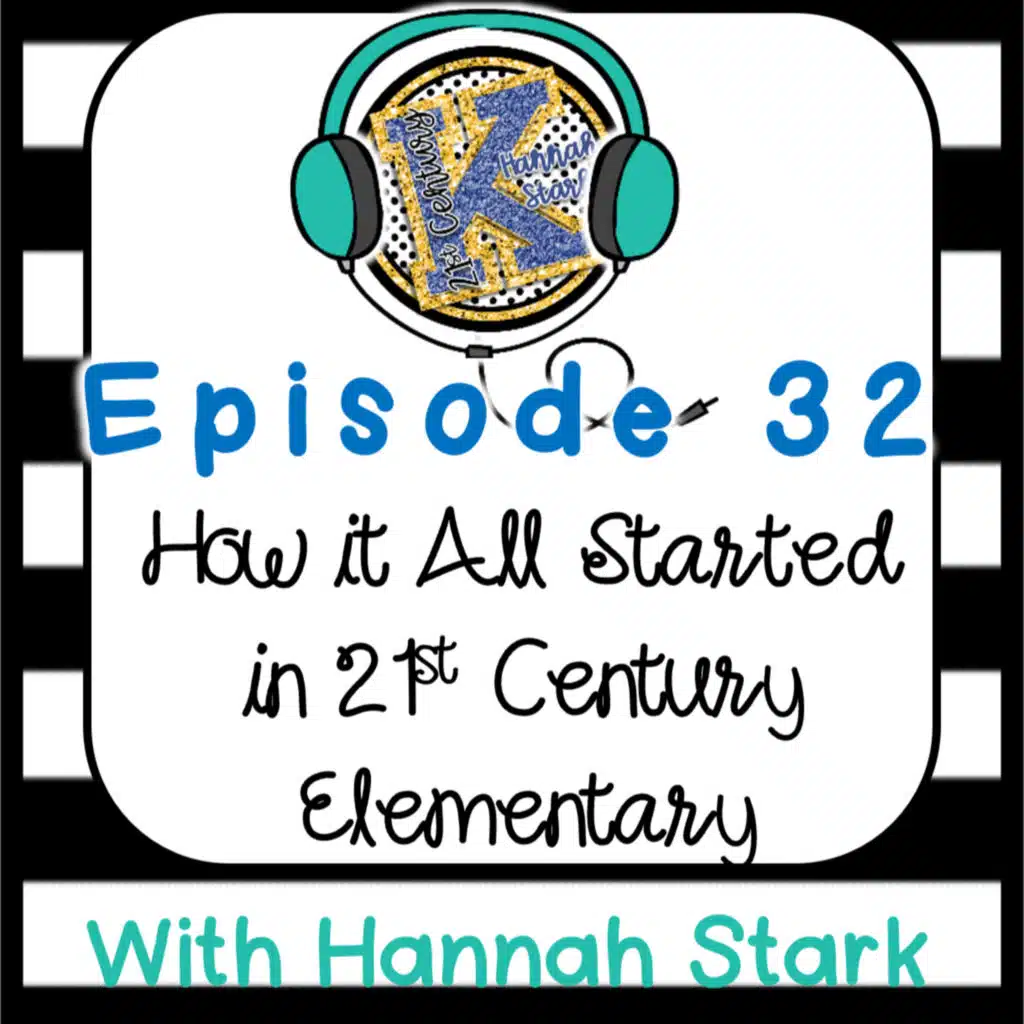 How it All Started in 21st Century Elementary