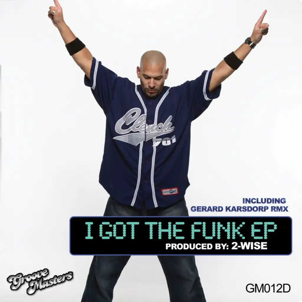 I Got the Funk (Gerard Karsdorp Remix)