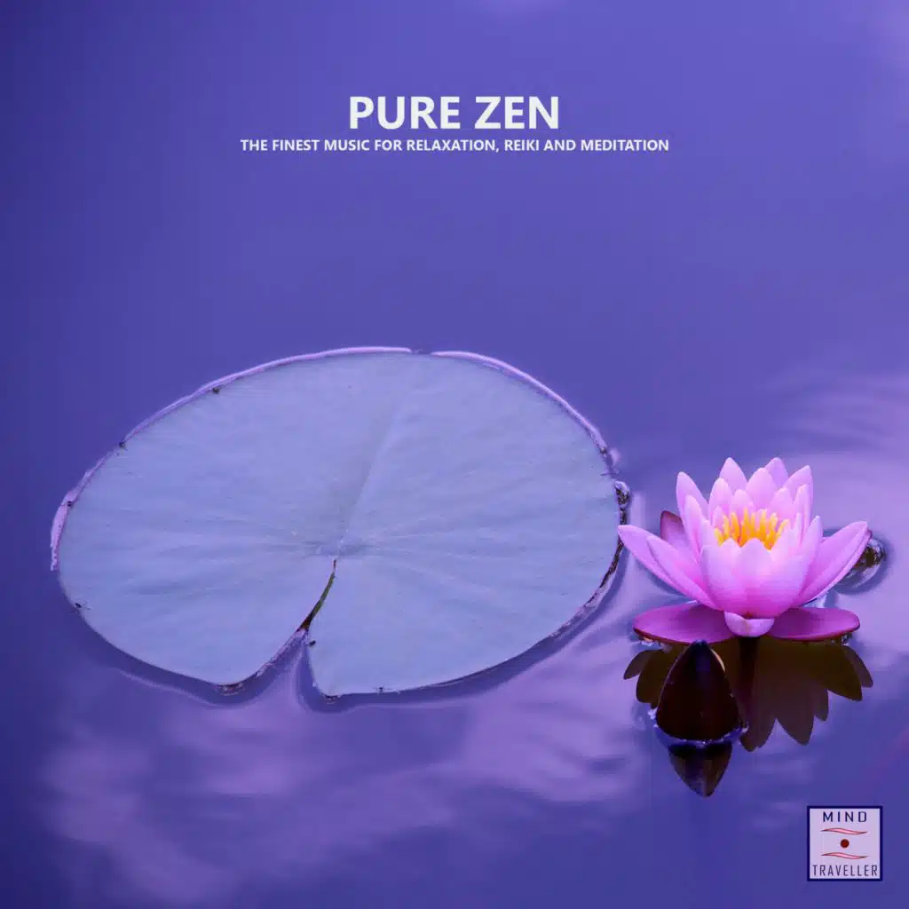 Pure Zen (The Finest Music for Relaxation, Reiki and Meditation)