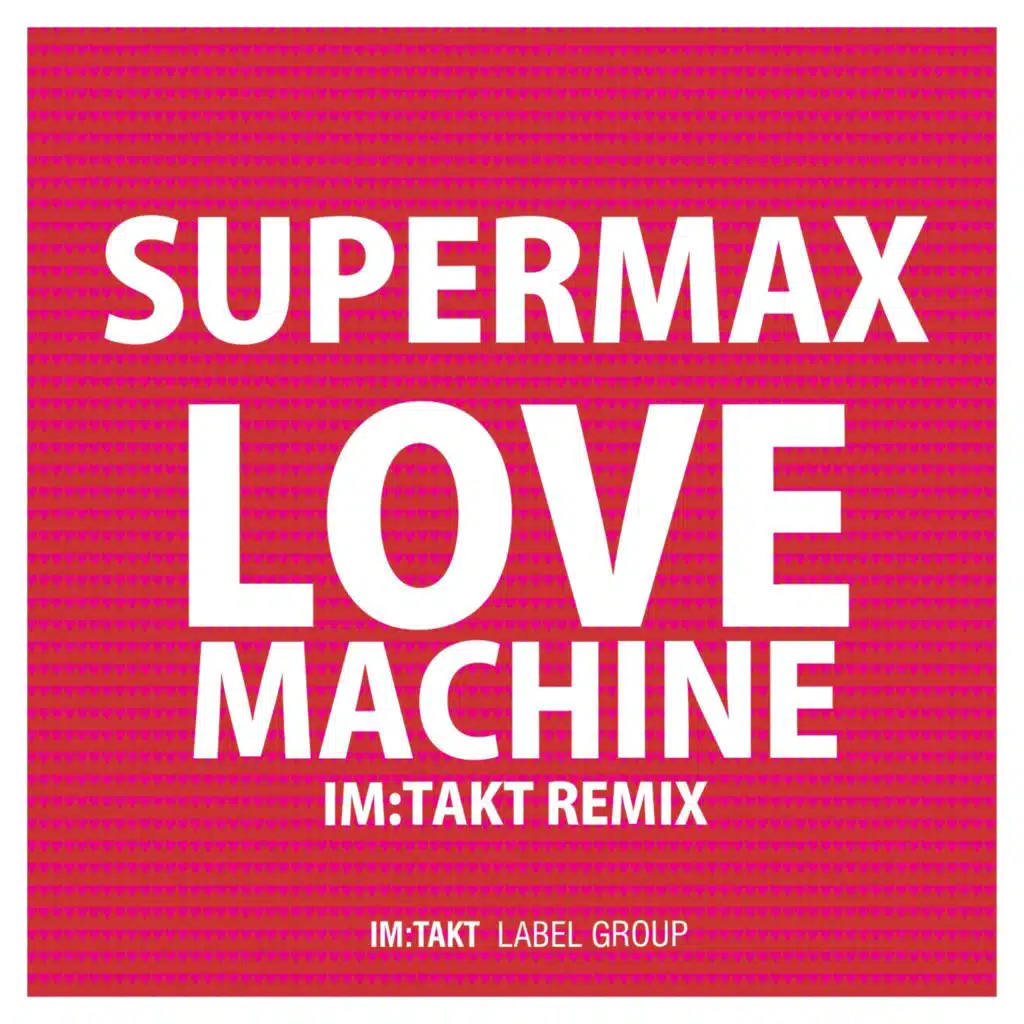 Love Machine (im:Takt Remix Radio Edit)