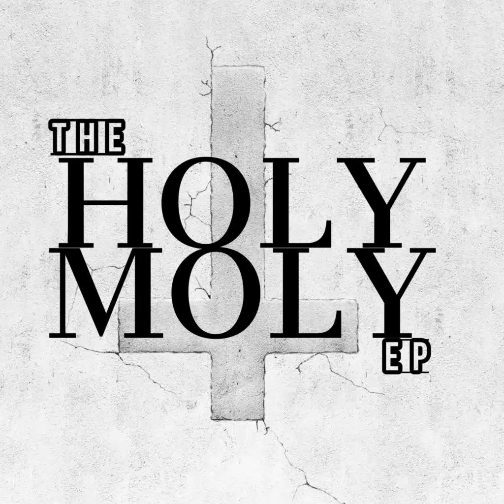The Holy Moly EP