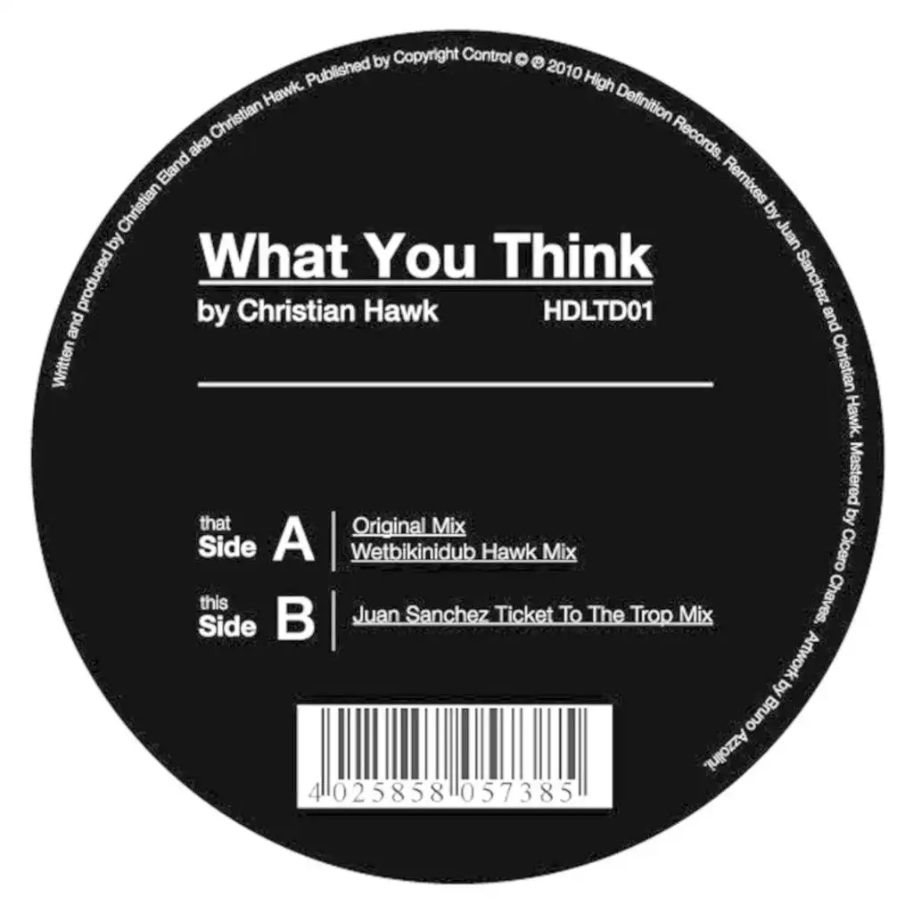 What You Think (Juan Sanchez Ticket to the Trop Mix)