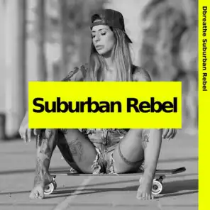 Suburban Rebel (Day Trader Remix)