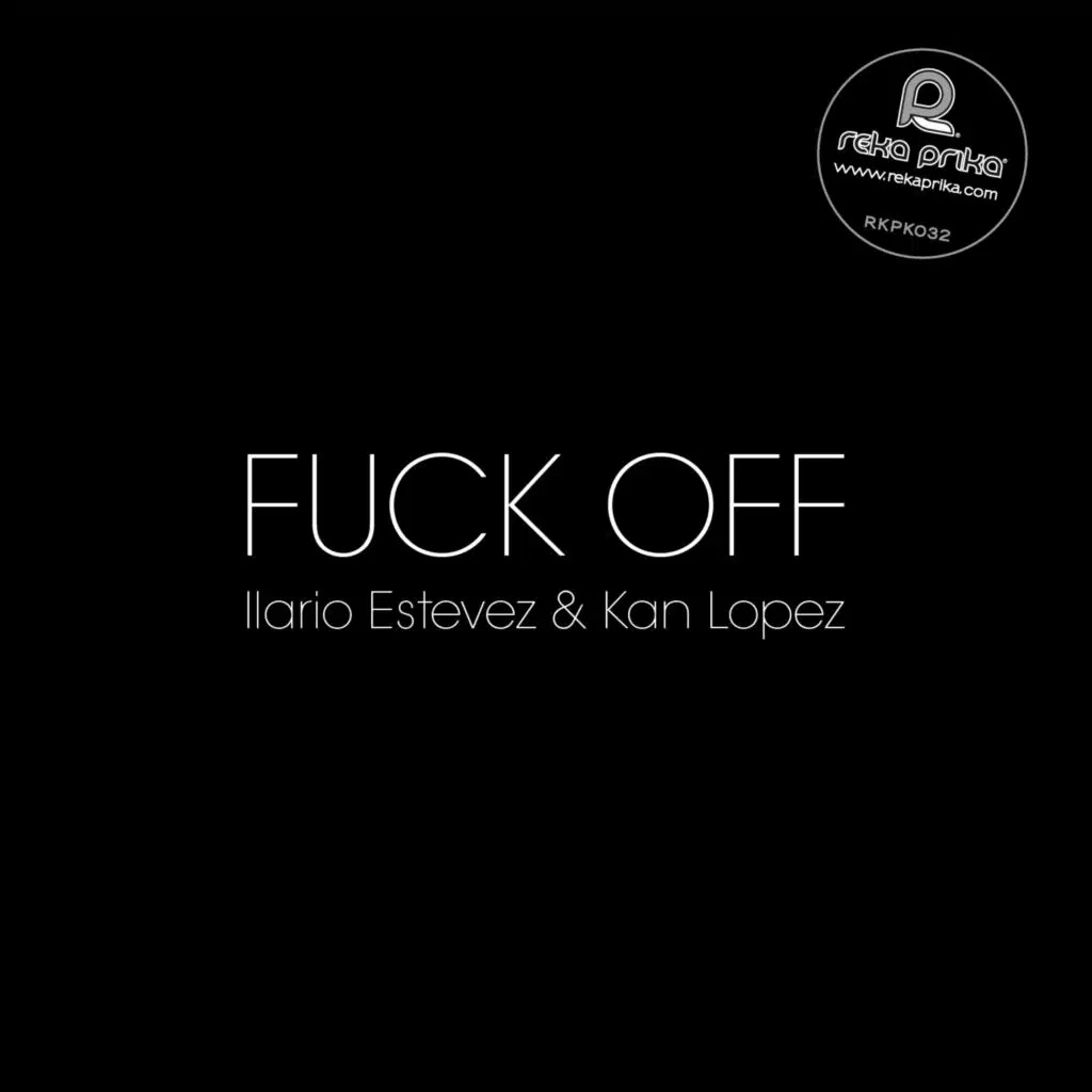 Fuck Off (Da Keffe Remix)