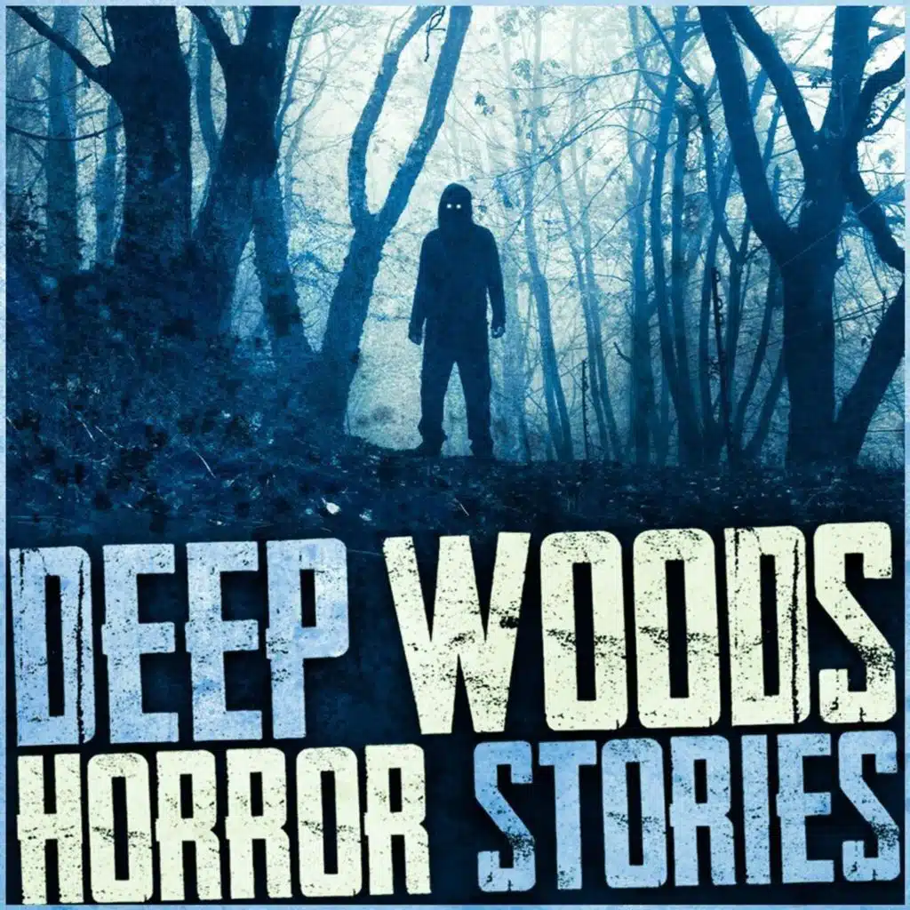 576: The Dark Swamp: Horror Stories (Episode 576) Stalked In The Woods, TWICE!
