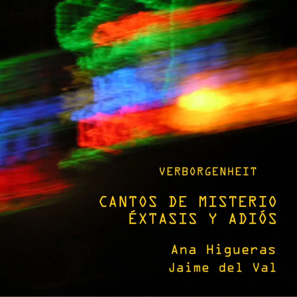 Cantos De Misterio, Éxtasis Y Adiós (Songs Of Mistery, Extasis And Farewell)