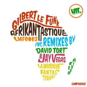 Afrikantastique (GLF Fantastique Remix)