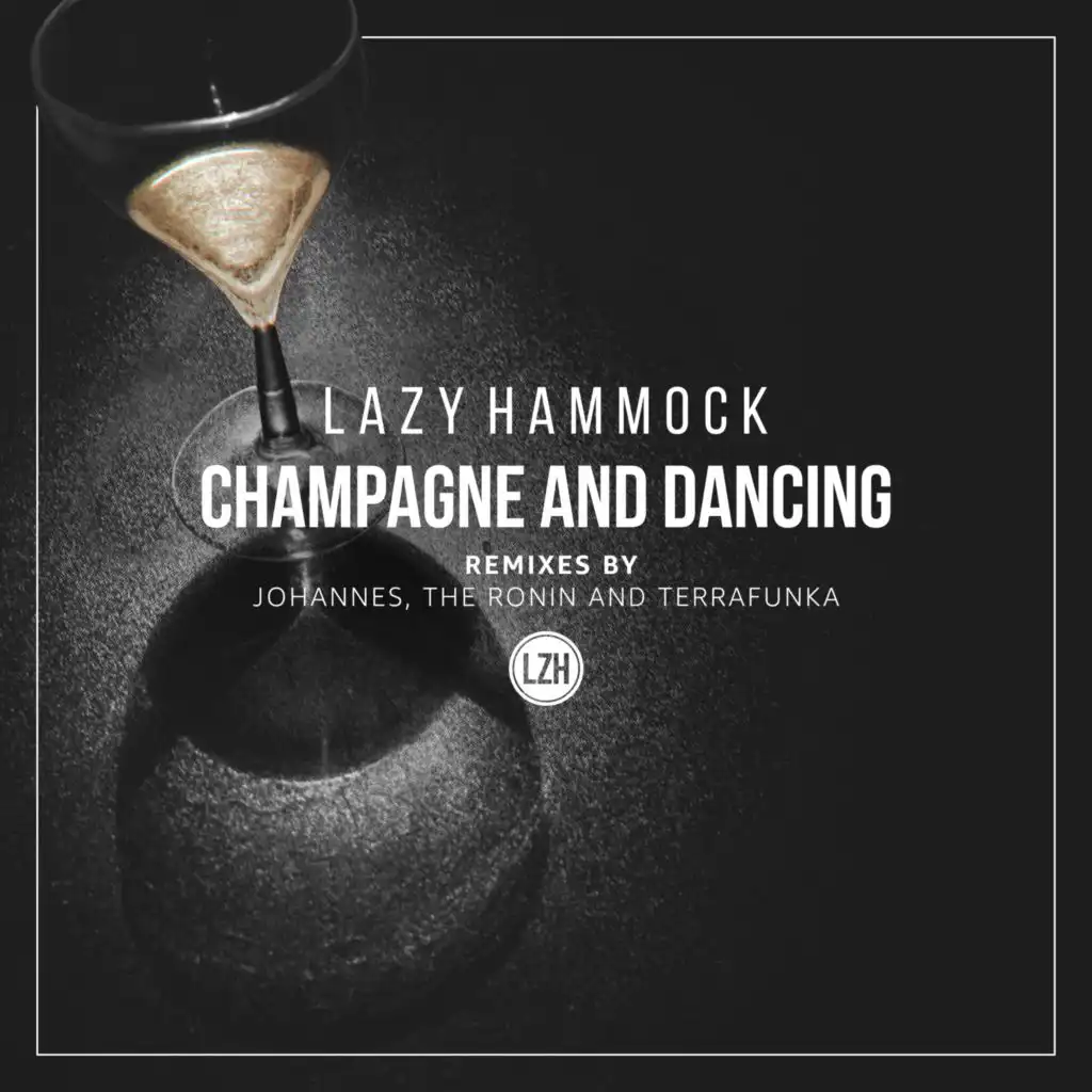 Champagne and Dancing (Johannes Remix)