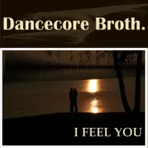 Dancecore Broth.