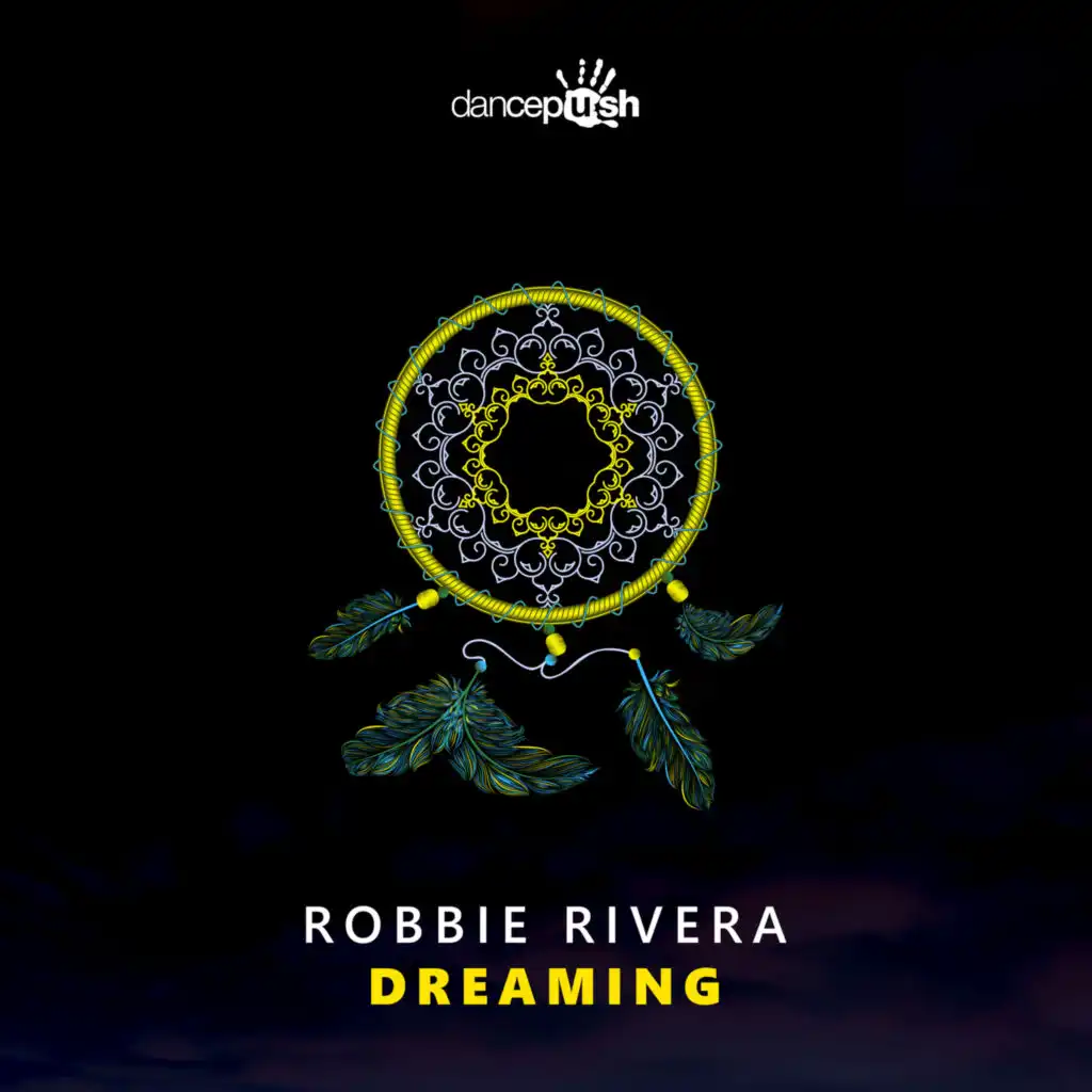 Dreaming (Robbie Rivera Intro Mix)