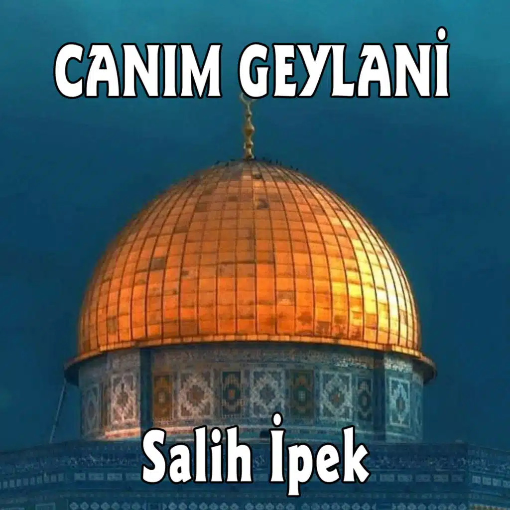 Canım Geylani