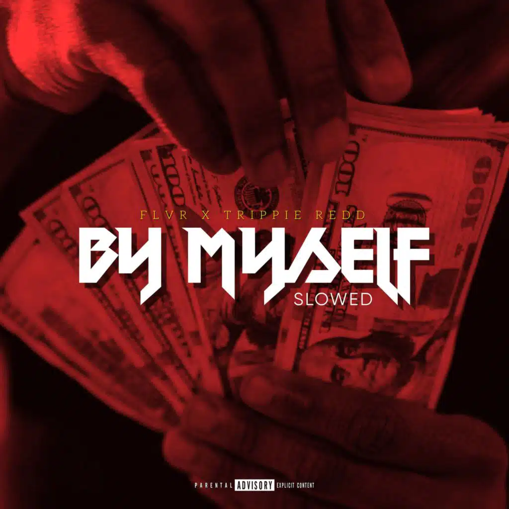 By Myself (feat. Trippie Redd) (Slowed)