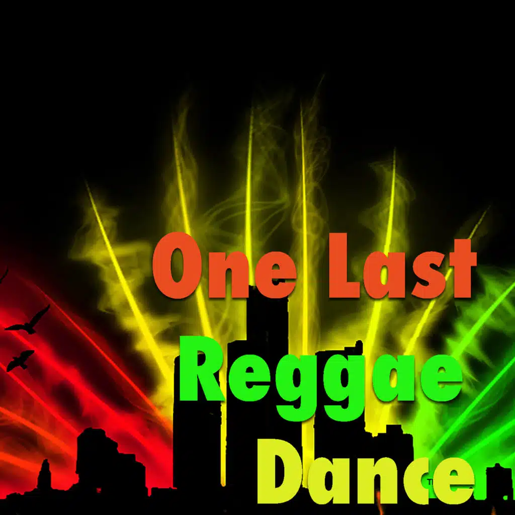 One Last Reggae Dance