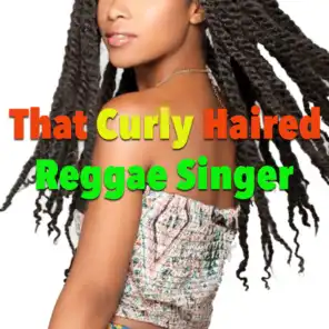 That Curly Haired Reggae Singer