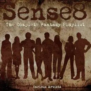 Sense8 - The Complete Fantasy Playlist