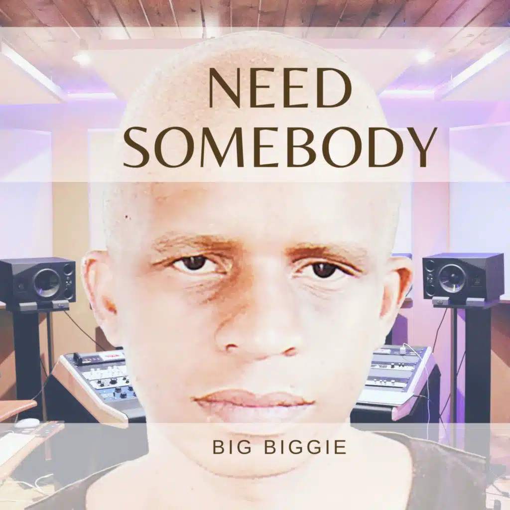 Need Somebody