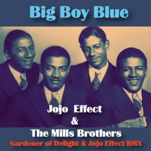 Jojo Effect & The Mills Brothers