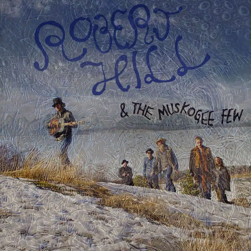 Robert Hill & the Muskogee Few