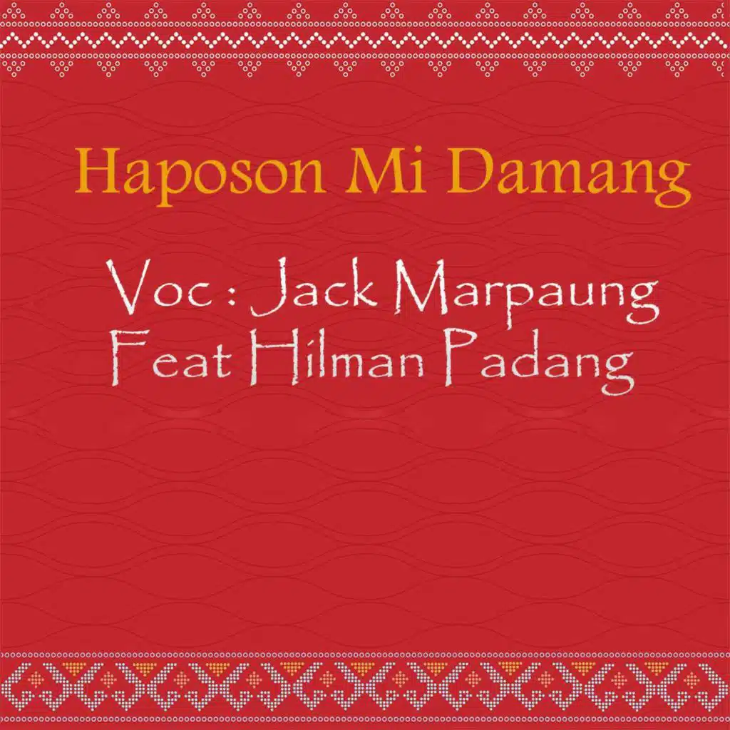 Haposon Mi Damang (feat. Hilman Padang)