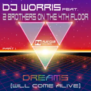 Dreams (Will Come Alive) (Jay Frog Mix) [feat. 2 Brothers On The 4th Floor]