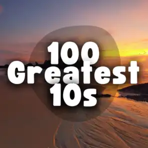 100 Greatest 10s
