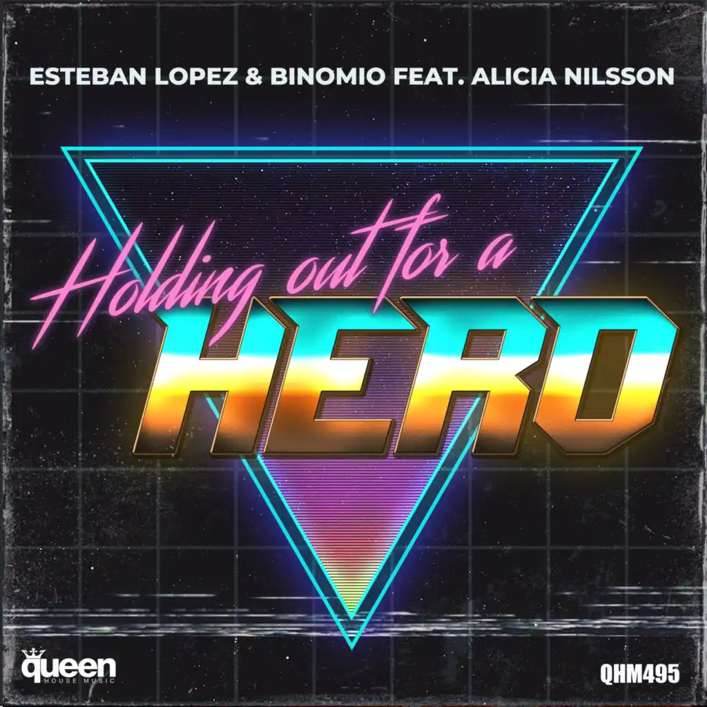 Holding out for A Hero (feat. Alicia Nilsson)