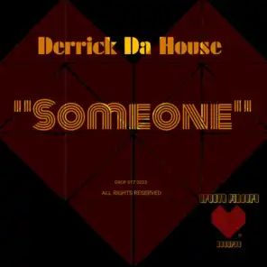 Derrick Da House